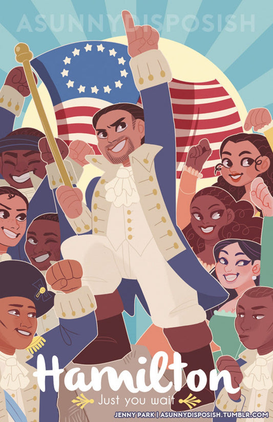 Hamilton Just You Wait Print